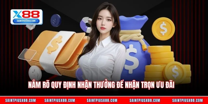 Nắm rõ quy định nhận thưởng để nhận trọn ưu đãi
